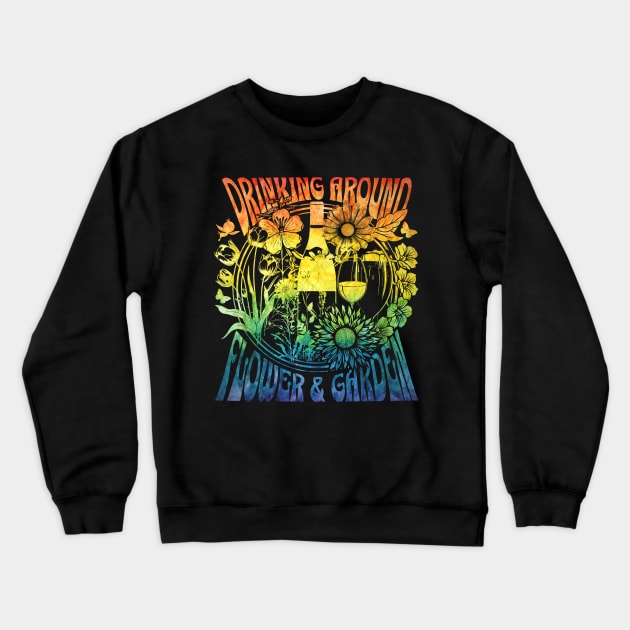 Drinking Around Flower & Garden Festival Orlando Florida Crewneck Sweatshirt by Joaddo